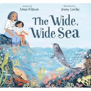 The Wide, Wide Sea - by  Anna Wilson (Hardcover) - 1 of 1
