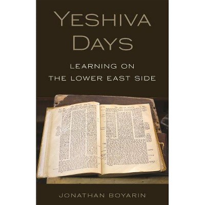 Yeshiva Days - by  Jonathan Boyarin (Paperback)