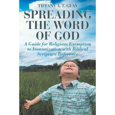 Spreading the Word of God - by  Tiffany A T Guay (Paperback)