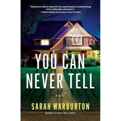 You Can Never Tell - by  Sarah Warburton (Hardcover)