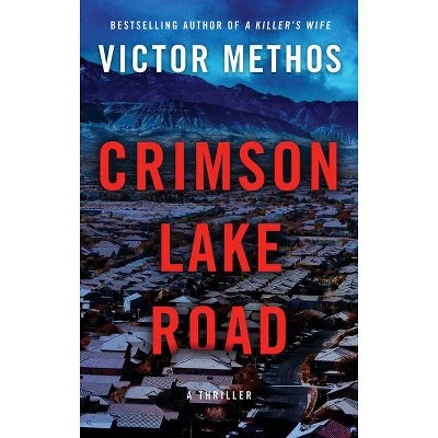 Crimson Lake Road - (Desert Plains) by  Victor Methos (Paperback)