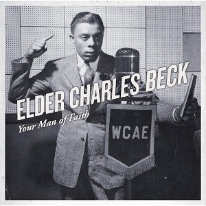 Elder Beck Charles - Your Man Of Faith (CD) - 1 of 1