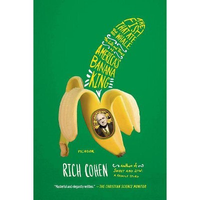 The Fish That Ate the Whale - by  Rich Cohen (Paperback)