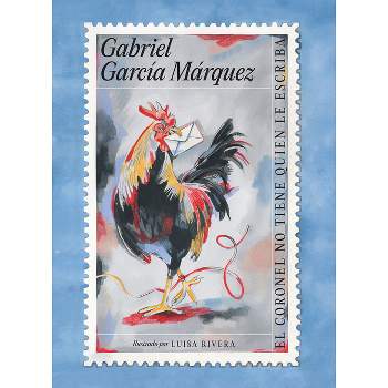 El Coronel No Tiene Quien Le Escriba (Edición Ilustrada) / No One Writes to the Colonel - by  Gabriel García Márquez (Hardcover)