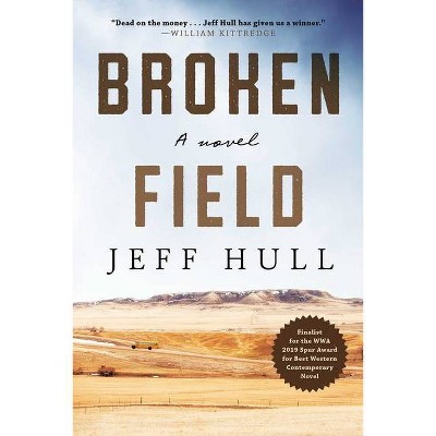 Broken Field - by  Jeff Hull (Paperback)