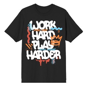 Work Hard Play Harder Graffiti Look on Black Adult Crew Neck Short Sleeve T-shirt - 1 of 4