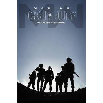 Making Call of Duty: Modern Warfare - by  Andy McVittie (Hardcover)