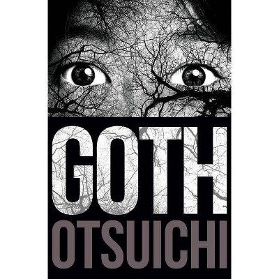 Goth - by  Otsuichi (Paperback)