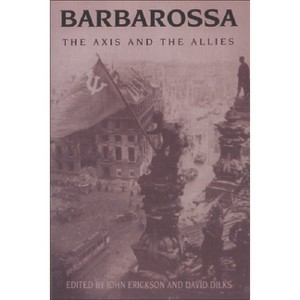 Barbarossa - by  John Erickson & David Dilks (Paperback) - 1 of 1