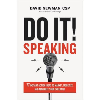 Do It! Speaking - by  David Newman (Hardcover)