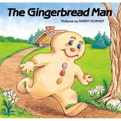 The Gingerbread Man - by  Karen Schmidt (Paperback)