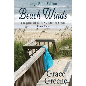 Beach Winds - (Emerald Isle, NC Stories) Large Print by  Grace Greene (Paperback) - 1 of 1