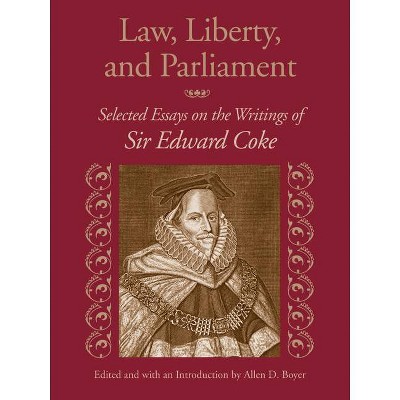 Law, Liberty, and Parliament - by  Allen D Boyer (Paperback)