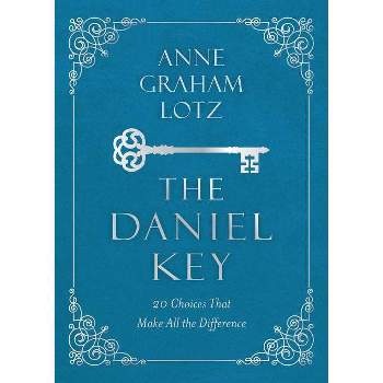 The Daniel Key - by  Anne Graham Lotz (Leather Bound)