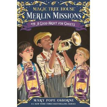A Good Night for Ghosts - (Magic Tree House (R) Merlin Mission) by  Mary Pope Osborne (Paperback)
