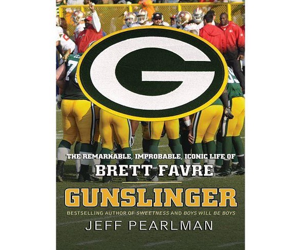 Buy Gunslinger: The Remarkable, Improbable, Iconic Life of Brett Favre Book  Online at Low Prices in India