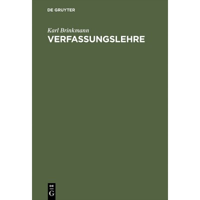 Verfassungslehre - 2nd Edition by  Karl Brinkmann (Hardcover)
