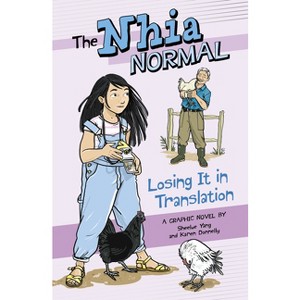 Losing It in Translation - (The Nhia Normal) by Sheelue Yang - 1 of 1