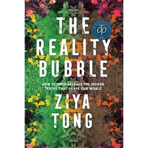 The Reality Bubble - by  Ziya Tong (Paperback) - 1 of 1