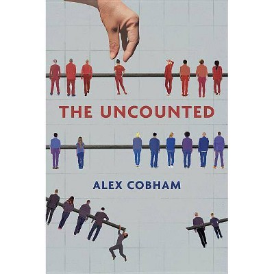 The Uncounted - by  Alex Cobham (Paperback)