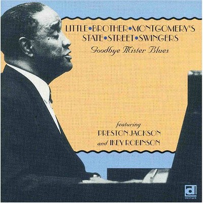 Little Brother Montgomery - Goodbye Mr Blues (CD)