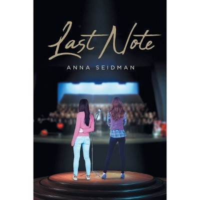 Last Note - by  Anna Seidman (Paperback)