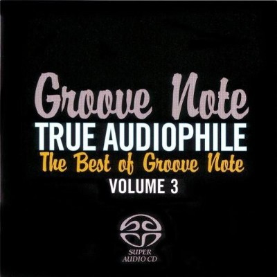 Various Artists - True Audiophile: Best of Groove Note 3