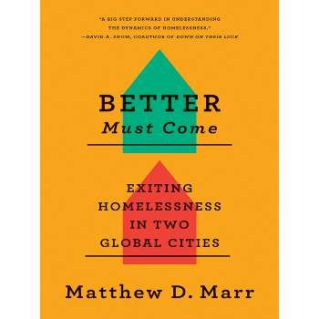 Better Must Come - by  Matthew D Marr (Paperback)