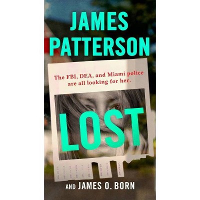 Lost - by  James Patterson & James O Born (Paperback)