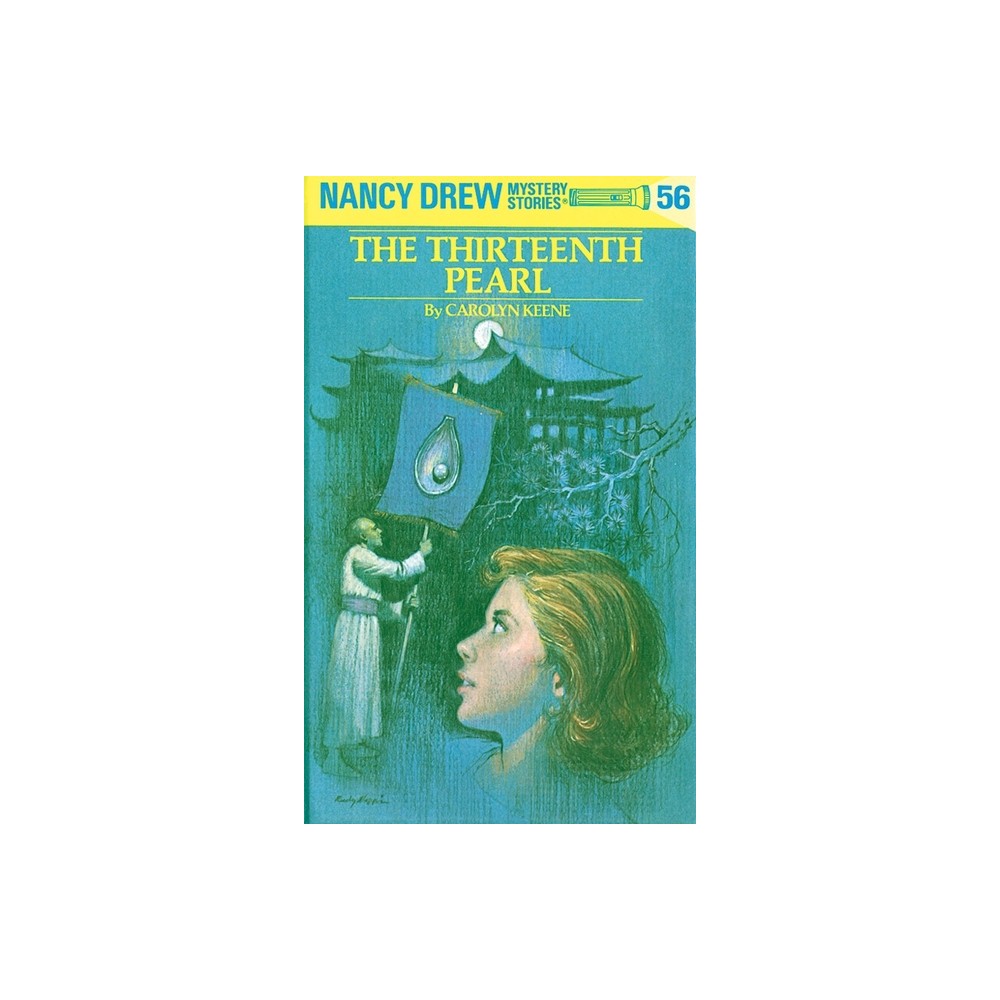 Nancy Drew 56: The Thirteenth Pearl - by Carolyn Keene (Hardcover)