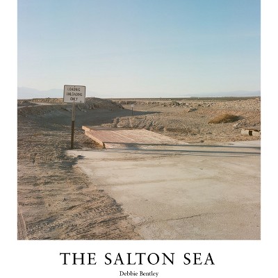 Salton Sea - (Hardcover)