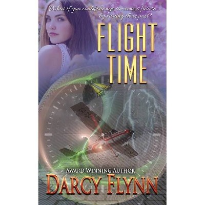 Flight Time - by  Darcy Flynn (Paperback)