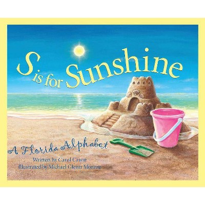 S is for Sunshine - (Discover America State by State (Hardcover)) by  Carol Crane (Hardcover)