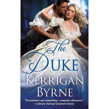The Duke - (Victorian Rebels) by  Kerrigan Byrne (Paperback)