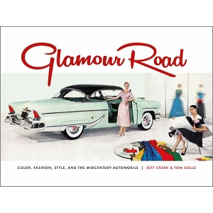 Glamour Road - by  Tom Dolle & Jeff Stork (Hardcover) - 1 of 1