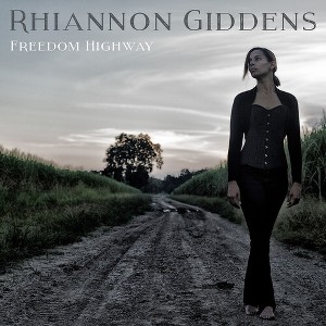 Rhiannon Giddens - Freedom Highway (Vinyl) - 1 of 1