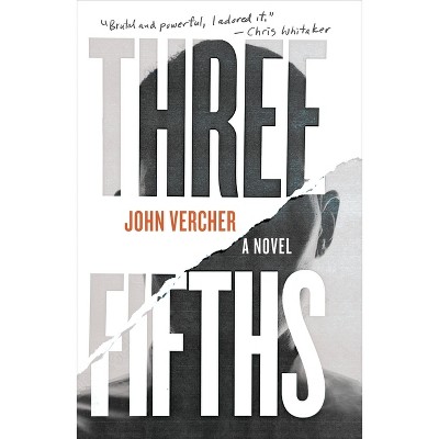 Three-Fifths - by  John Vercher (Paperback)
