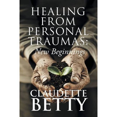 Healing from Personal Traumas - Large Print by  Claudette Betty (Paperback)
