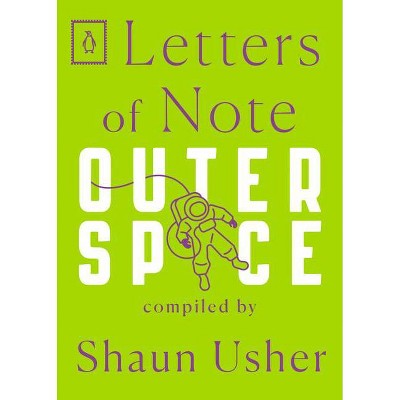 Letters of Note: Outer Space - (Paperback)