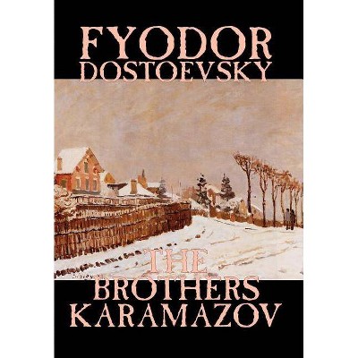 The Brothers Karamazov by Fyodor Mikhailovich Dostoevsky, Fiction, Classics - (Hardcover)