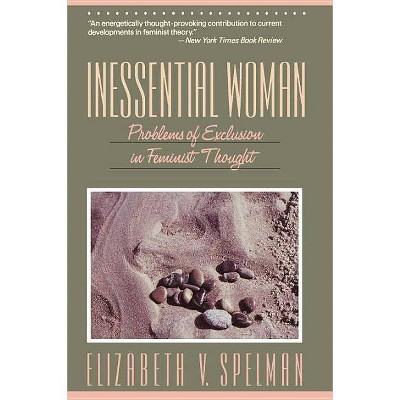 Inessential Woman - by  Elizabeth V Spelman (Paperback)