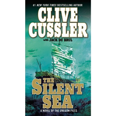 The Silent Sea - (Oregon Files) by  Clive Cussler & Jack Du Brul (Paperback)