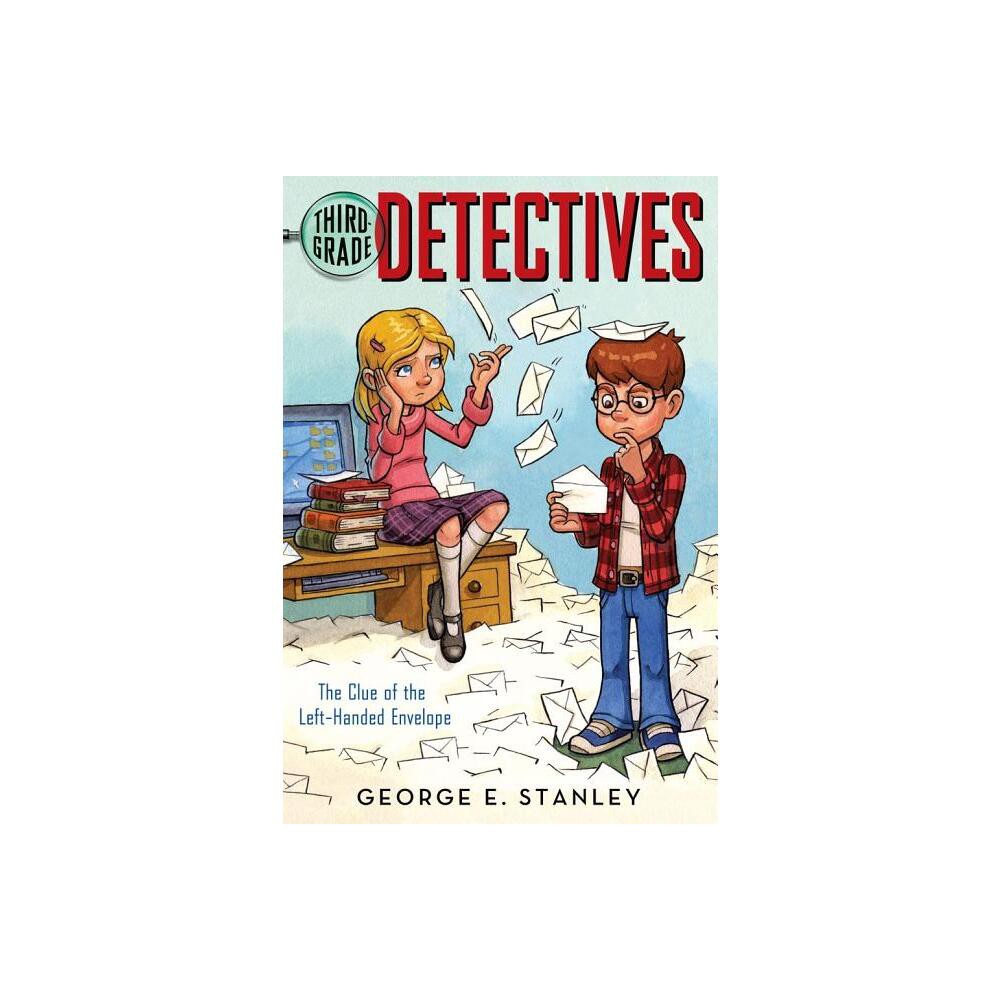 The Clue of the Left-Handed Envelope - (Third Grade Detectives) by George E Stanley (Paperback)