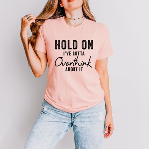 Simply Sage Market Hold On I've Gotta Overthink About It Short Sleeve Tee - 1 of 4