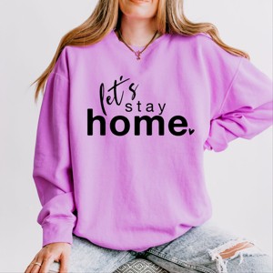 Simply Sage Market Let's Stay Home Lightweight Garment Dyed Sweatshirt - 1 of 4