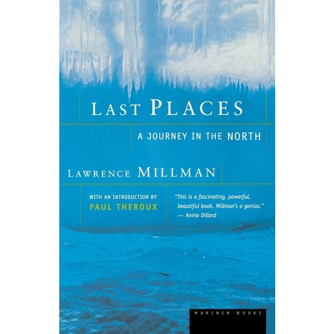 Last Places - by  Lawrence Millman (Paperback) - image 1 of 1