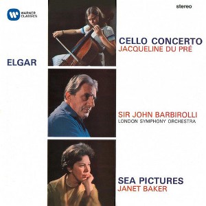Elgar & Du Pre & Baker & Barbirolli - Cello Concerto / Sea Pictures / Overture: Cockaign (CD) - 1 of 1