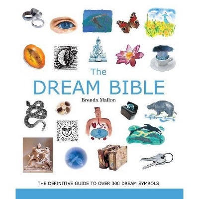 The Dream Bible, 25 - (Mind Body Spirit Bibles) by  Brenda Mallon (Paperback)