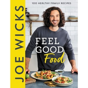 Joe Wicks Feel Good Food - (Hardcover) - 1 of 1