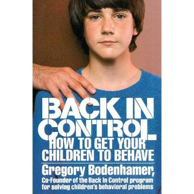 Back in Control - by  Gregory Bodenhamer (Paperback)